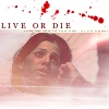 Live or Die