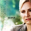 Deeper